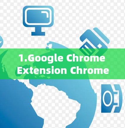 1.Google Chrome Extension Chrome Speed Boost